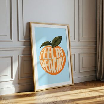 Feelin' Peachy Wall Art, Typography Wall Art Print, 4 of 4