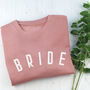 Bride Sweatshirt For Wife Getting Married, thumbnail 1 of 2