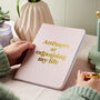Personalised Any Text Customised Notebook, thumbnail 1 of 7