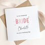 Personalised Bride Wedding Day Card From Her Bridesmaids, thumbnail 2 of 4