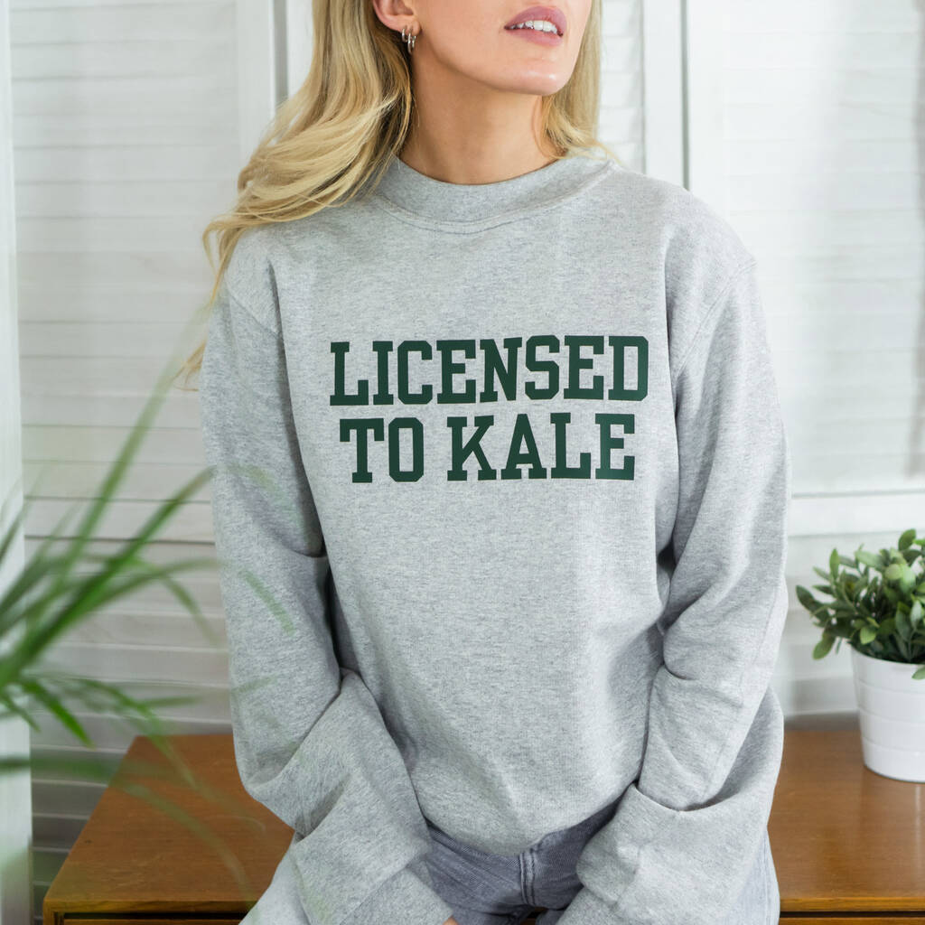 Unisex 'Licensed To Kale' Sweatshirt Jumper, 1 of 8