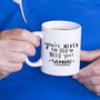 'Never Too Old To Need Your Grandad' Mug, thumbnail 1 of 11