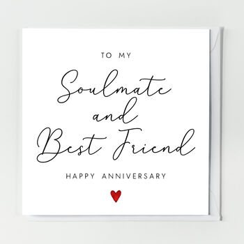 Soulmate And Best Friend Anniversary Card, 2 of 2