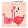 Happy Birthday Frilly Flamingos Greetings Card, thumbnail 2 of 5