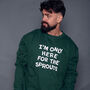 Men's Only Here For The Sprouts Christmas Sweatshirt, thumbnail 5 of 8