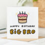 'Big Bro' Birthday Card, thumbnail 1 of 2