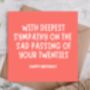 Goodbye Twenties Sympathy Birthday Card, thumbnail 1 of 3