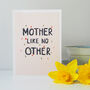 Mother Like No Other Mother's Day Card, thumbnail 5 of 5