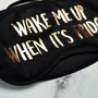 Wake Me Up When It's Friday Gold Foil Eye Mask, thumbnail 3 of 4