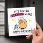 Funny Grandma Birthday Card – It's Giving Vibes, thumbnail 1 of 5