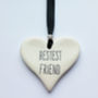 Bestest Friend Ceramic Hanging Heart, thumbnail 3 of 8