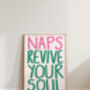 Naps Revive Your Soul Bedroom Wall Art Print, thumbnail 4 of 10