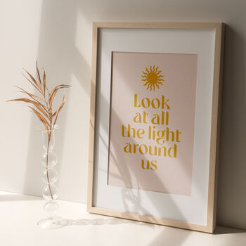'Look At All The Light Around Us' Fine Art Print, 2 of 4