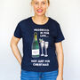 'Prosecco Is For Life' Christmas T Shirt, thumbnail 6 of 7