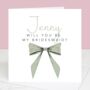 Will You Be My Bridesmaid Personalised Bow Card, thumbnail 3 of 5