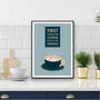 First I Drink The Coffee Kitchen Print, thumbnail 3 of 3