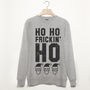 Ho Frickin’ Ho Men's Christmas Slogan Sweatshirt, thumbnail 2 of 3
