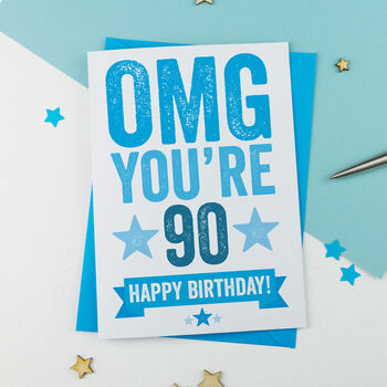 Omg You're 90 Birthday Card, 2 of 3
