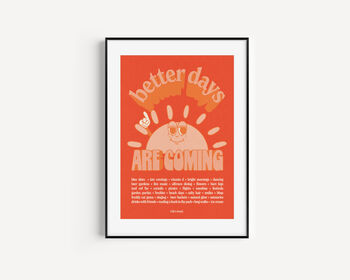 Positive Quote Print Better Days Are Coming, 4 of 5