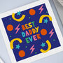 Best Daddy Ever Father's Day Card, thumbnail 2 of 3