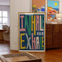 Inhale Exhale Art Print, thumbnail 2 of 5