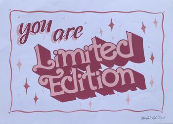 Hand Painted Poster Showcard Style ‘You Are Limited Edition’, 2 of 5