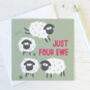 Funny 'Just Four Ewe' Sheep Card, thumbnail 1 of 1