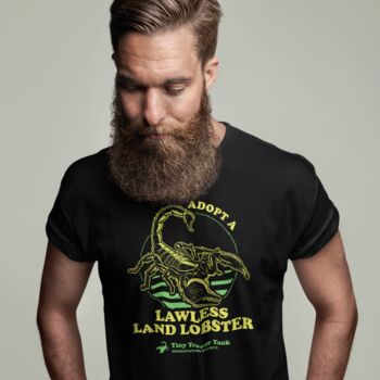 Funny Scorpion T Shirt, Adopt A Lawless Land Lobster, 4 of 7