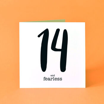 14 And Fearless 14th Birthday Card, 2 of 6