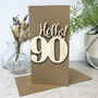 Personalised Hello 90 Birthday Card, thumbnail 1 of 8