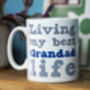 Living My Best Grandad Life Mug, thumbnail 2 of 2