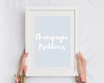 Champagne Problems Print, 2 of 5