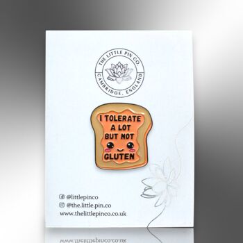 I Tolerate A Lot But Not Gluten Enamel Pin, Gluten Free Badge, 4 of 8