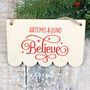 Personalised Believe In Santa Sign Red, thumbnail 1 of 4