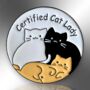 Certified Cat Lady Enamel Pin Badge, Gift For Cat Lover, thumbnail 3 of 8