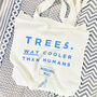 Cool Trees Recycled Fabric Slogan Tote, thumbnail 1 of 7