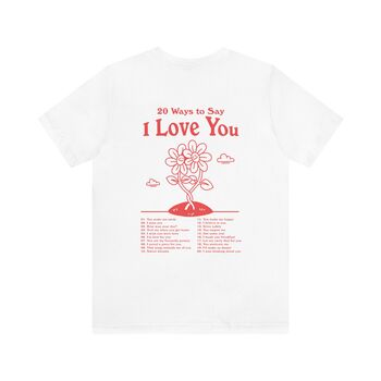 'I Love You' Positivity Typography Shirt, 5 of 5
