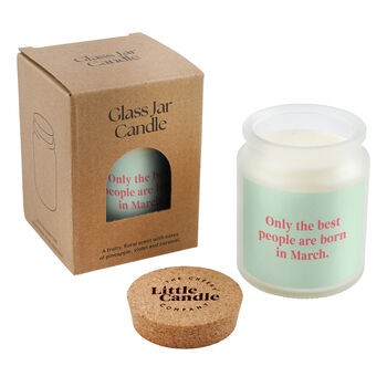 March Birthday Candle • 'Only The Best People Are Born In March' Large Scented Glass Clear Jar Candle • Birthday Gift • Gift Box, 2 of 3