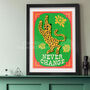 Never Change Your Spots Poster Print, thumbnail 1 of 3
