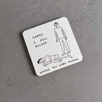 Fell Asleep Coaster – David Shrigley Funny Art Gift, 6 of 6