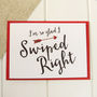 'Swiped Right' Online Dating Valentine's Card, thumbnail 2 of 3