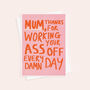 Working Your Ass Off Mother's Day Card, thumbnail 2 of 3