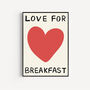 Love For Breakfast Art Print, thumbnail 1 of 4