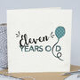 11th Birthday Card 'Eleven Years Old' Balloon, thumbnail 1 of 6