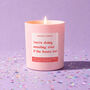 Funny Mother's Day Gift You're Doing Amazing The House Isn't Scented Candle, thumbnail 1 of 4