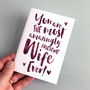 'The Most Amazingly Awesome Wife' Greeting Card, thumbnail 1 of 2