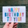 Happy Birthday To You Card, thumbnail 2 of 3