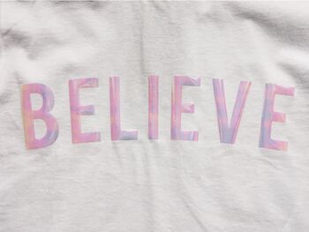 'Believe' T Shirt, 7 of 9