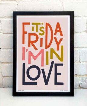 It's Friday I'm In Love Print, 5 of 8