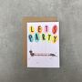 'Let’s Party' Sausage Dog Celebration Birthday Card, thumbnail 1 of 4